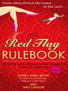 The Red Flag Rulebook (MP3): 50 Dating Rules to Know Whether to Keep Him or Kiss Him Good-Bye